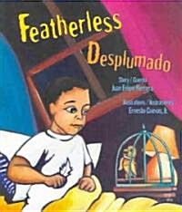 Featherless/Desplumado (Hardcover)