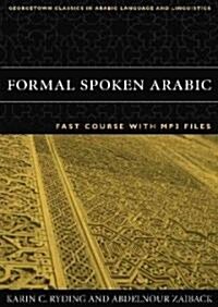 Formal Spoken Arabic: Fast Course with MP3 Files [With CD] (Paperback)