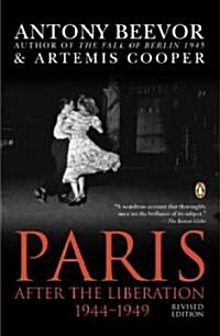 Paris: After the Liberation 1944-1949 (Paperback, Revised)