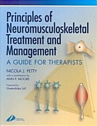 Principles of Neuromusculoskeletal Treatment and Management (Paperback)