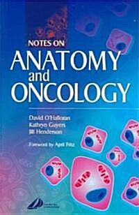 Notes on Anatomy and Oncology (Paperback)