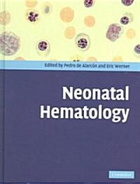 Neonatal Hematology (Hardcover)