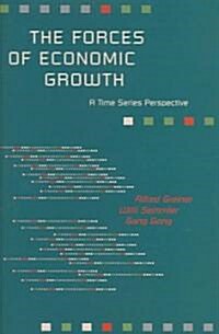 The Forces of Economic Growth: A Time Series Perspective (Hardcover)