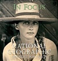 [중고] In Focus: National Geographic Greatest Portraits (Hardcover)