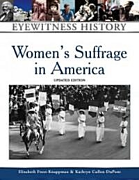 Womens Suffrage in America (Hardcover, Updated)