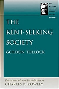 The Rent-Seeking Society (Hardcover)