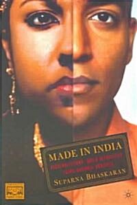 Made in India: Decolonizations, Queer Sexualities, Trans/National Projects (Paperback)