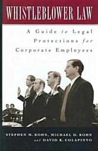 Whistleblower Law: A Guide to Legal Protections for Corporate Employees (Hardcover)