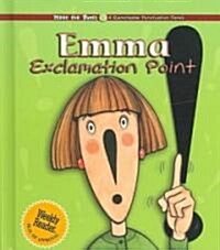 Emma Exclamation Point (Library Binding)