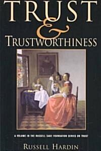 Trust and Trustworthiness (Paperback)