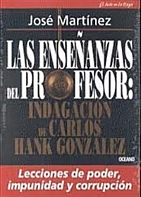 Las Ensenanzas Del Profesor (Paperback)