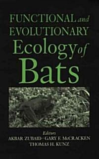 Functional and Evolutionary Ecology of Bats (Hardcover)