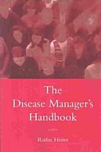 The Disease Managers Handbook (Paperback)
