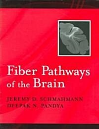 Fiber Pathways of the Brain (Hardcover)