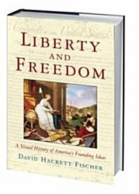 Liberty and Freedom (Hardcover)