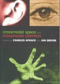 Crossmodal Space and Crossmodal Attention (Paperback)