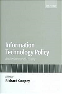 Information Technology Policy : An International History (Hardcover)