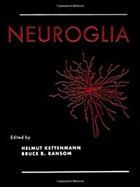 Neuroglia (Hardcover, 2nd)