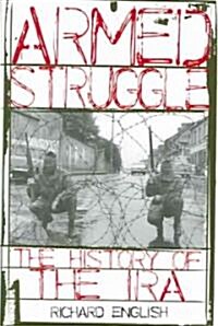 Armed Struggle: The History of the IRA (Paperback)