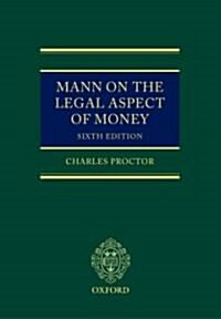 Mann on the Legal Aspect of Money (Hardcover, 6th)