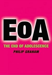 The End of Adolescence (Paperback)
