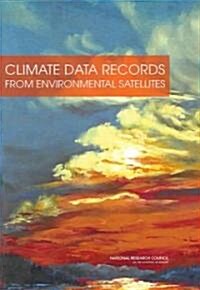 Climate Data Records from Environmental Satellites: Interim Report (Paperback)