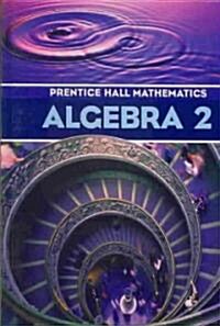 Prentice Hall Advanced Algebra Student Text Bundle with Ancillaries 3rd Edition (Hardcover)