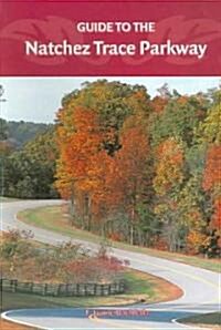 Guide To The Natchez Trace Parkway (Paperback)
