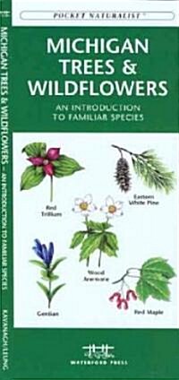 Michigan Trees & Wildflowers: An Introduction to Familiar Species (Paperback)