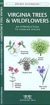 Virginia Trees & Wildflowers: An Introduction to Familiar Species (Paperback)