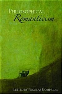 Philosophical Romanticism (Paperback)