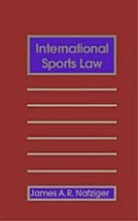 International Sports Law, 2D Ed. (Hardcover, 2)