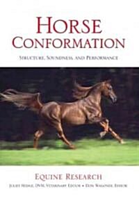 Horse Conformation: Structure, Soundness, and Performance (Paperback)