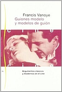 Guiones modelo y modelos de guion/ Script Model and Models of Scripts (Paperback, Translation)