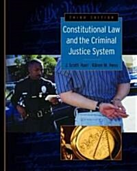 Constitutional Law and the Criminal Justice System (Hardcover, 3rd)