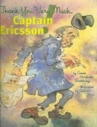 Thank You Very Much, Captain Ericsson (School & Library, 1st)