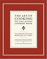 The Art of Cooking: The First Modern Cookery Book Volume 14 (Hardcover, First Edition)