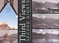 Third Views, Second Sights: A Rephotographic Survey of the American West (Hardcover)