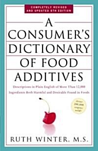 A Consumers Dictionary of Food Additives (Paperback, 6th, Revised, Updated)