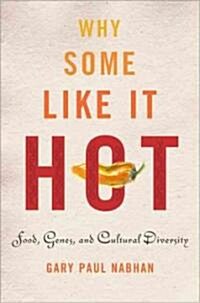 Why Some Like it Hot (Hardcover)