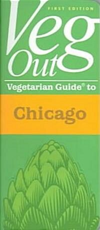 Vegout Vegetarian Guide to Chicago (Paperback)