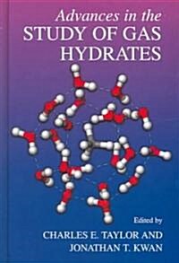 Advances in the Study of Gas Hydrates (Hardcover)