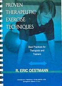 Proven Therapeutic Exercise Techniques (Paperback, Spiral)