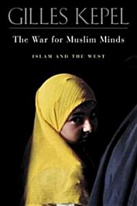 The War for Muslim Minds (Hardcover)