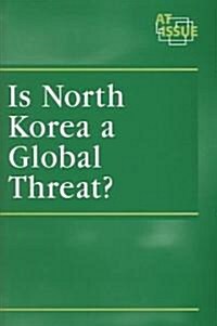 Is North Korea a Global Threat? (Paperback)
