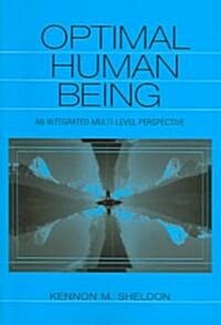 Optimal Human Being: An Integrated Multi-Level Perspective (Paperback)