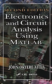 Electronics and Circuit Analysis Using MATLAB (Hardcover, 2)