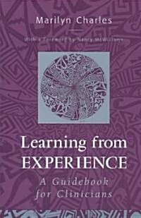 Learning from Experience: A Guidebook for Clinicians (Paperback)