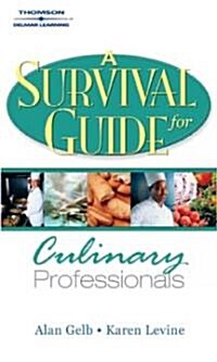 A Survival Guide for Culinary Professionals (Paperback)