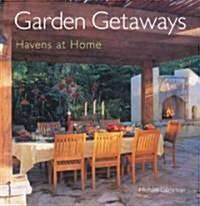 Garden Getaways (Paperback)